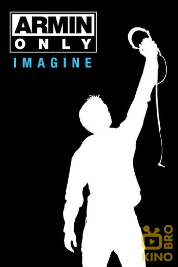 Poster for the movie «Armin Only: Imagine»