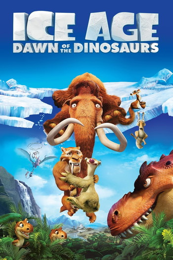 Poster for the movie «Ice Age: Dawn of the Dinosaurs»