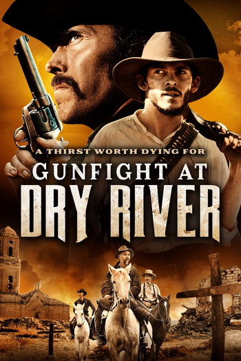 Poster for the movie «Gunfight at Dry River»