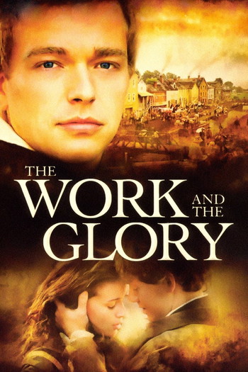 Poster for the movie «The Work and the Glory»