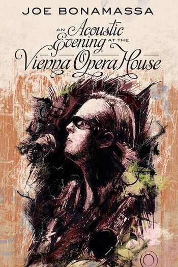 Постер к фильму «Joe Bonamassa - An Acoustic Evening at the Vienna Opera House»