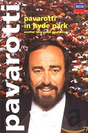 Poster for the movie «Pavarotti in Hyde Park»