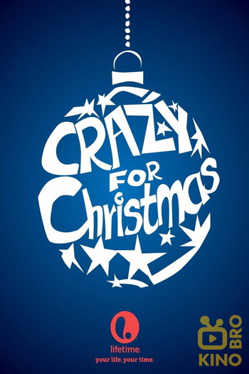 Постер до фільму «Crazy for Christmas»