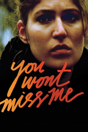 Poster for the movie «You Wont Miss Me»