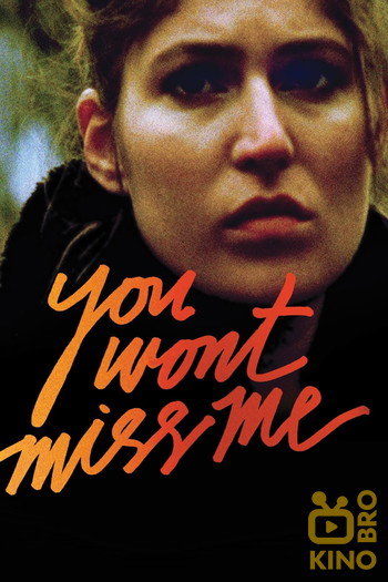 Постер до фільму «You Wont Miss Me»