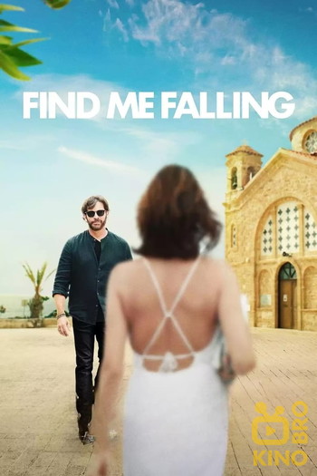 Poster for the movie «Find Me Falling»