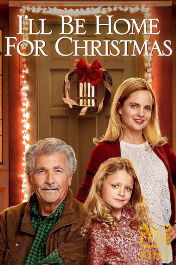 Poster for the movie «I'll Be Home for Christmas»