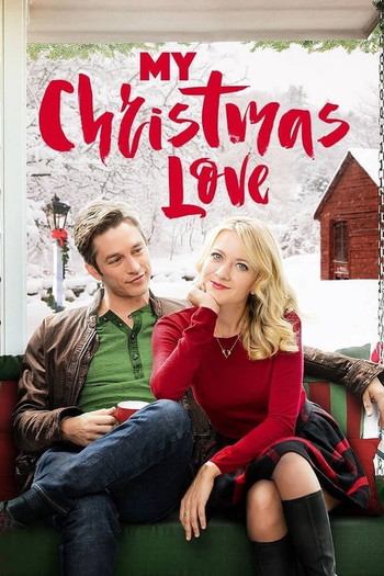 Poster for the movie «My Christmas Love»