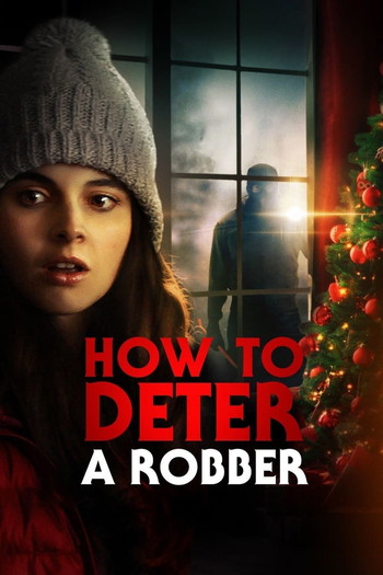 Poster for the movie «How to Deter a Robber»