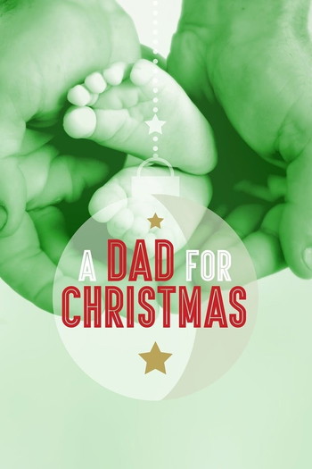 Poster for the movie «A Dad for Christmas»