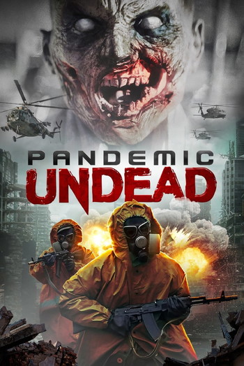 Poster for the movie «Pandemic Undead»