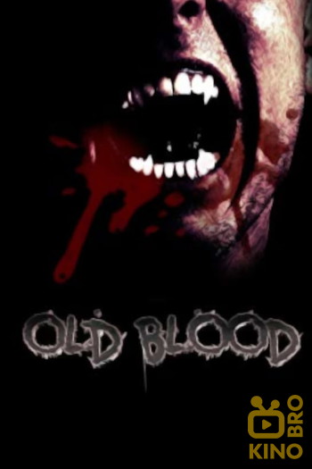 Постер к фильму «Old Blood»