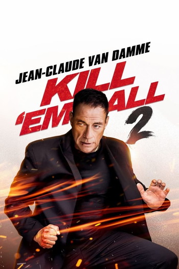 Poster for the movie «Kill 'em All 2»