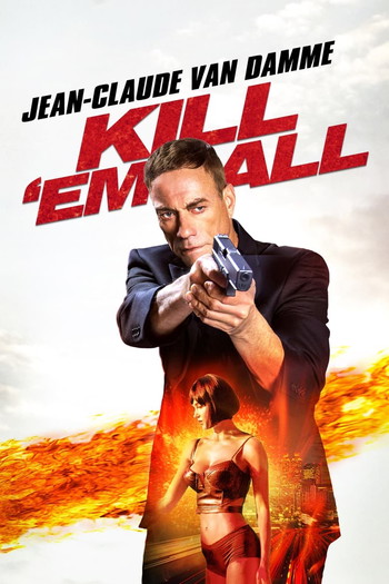 Poster for the movie «Kill 'em All»