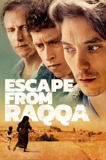 Poster for the movie «Escape from Raqqa»