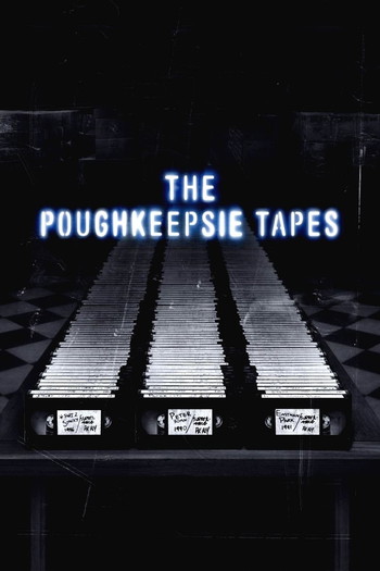 Poster for the movie «The Poughkeepsie Tapes»