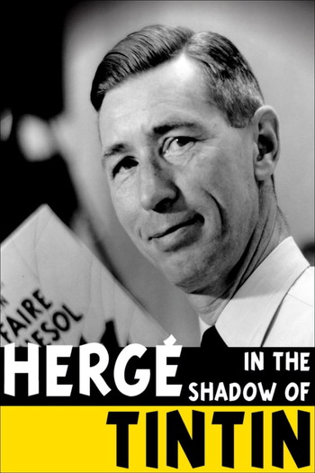 Poster for the movie «Hergé: In the Shadow of Tintin»