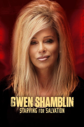 Poster for the movie «Gwen Shamblin: Starving for Salvation»