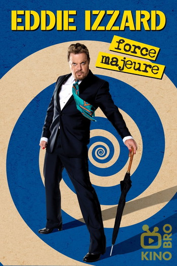 Poster for the movie «Eddie Izzard: Force Majeure Live»