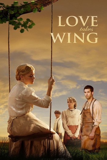 Poster for the movie «Love Takes Wing»