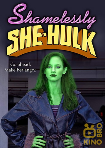 Poster for the movie «Shamelessly She-Hulk»