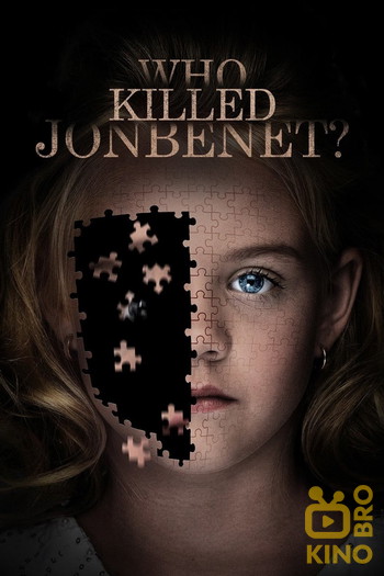 Постер к фильму «Who Killed JonBenét?»