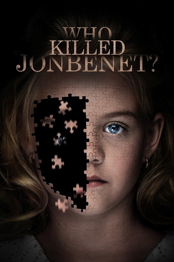 Poster for the movie «Who Killed JonBenét?»