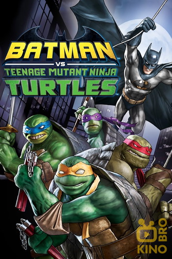 Poster for the movie «Batman vs Teenage Mutant Ninja Turtles»