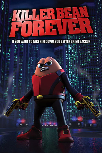 Poster for the movie «Killer Bean Forever»