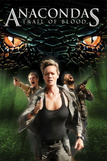 Poster for the movie «Anacondas: Trail of Blood»