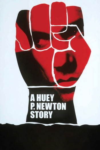 Постер к фильму «A Huey P. Newton Story»