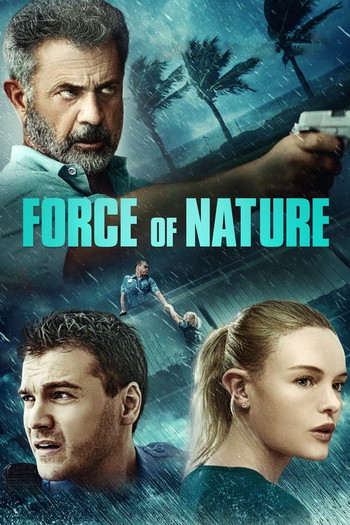 Poster for the movie «Force of Nature»