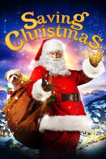 Poster for the movie «Saving Christmas»