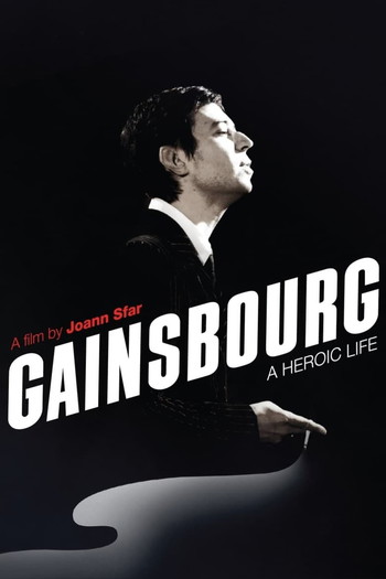 Poster for the movie «Gainsbourg: A Heroic Life»