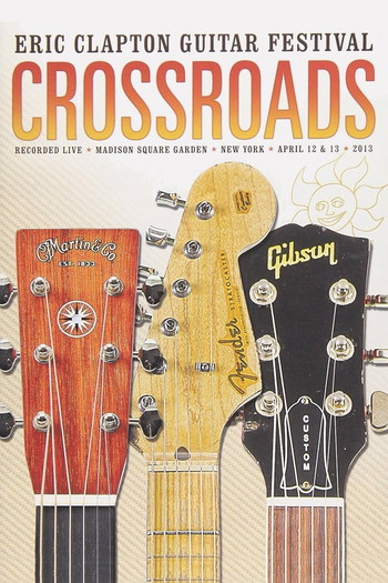 Poster for the movie «Eric Clapton's Crossroads Guitar Festival 2013»