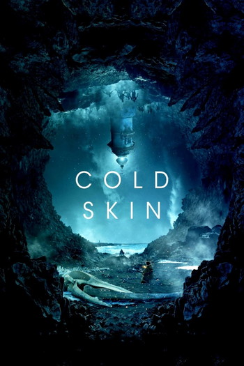 Poster for the movie «Cold Skin»