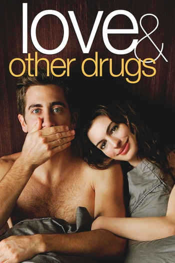 Poster for the movie «Love & Other Drugs»