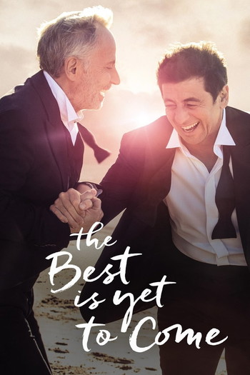 Poster for the movie «The Best Is Yet to Come»