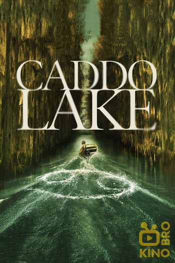 Poster for the movie «Caddo Lake»