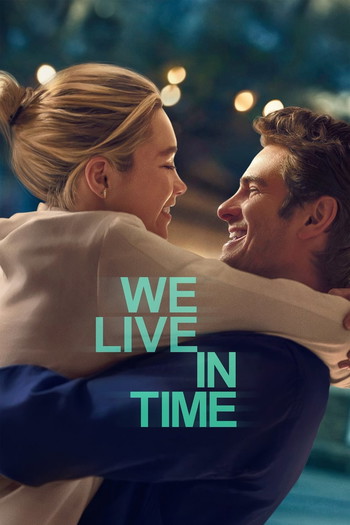 Poster for the movie «We Live in Time»