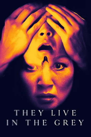 Poster for the movie «They Live in the Grey»