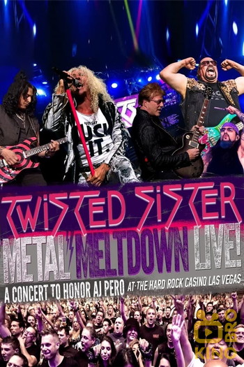 Постер к фильму «Metal Meltdown - Featuring Twisted Sister Live at the Hard Rock Casino Las Vegas»