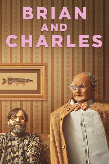 Poster for the movie «Brian and Charles»