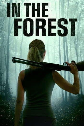 Poster for the movie «In the Forest»