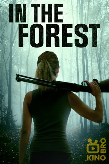 Постер до фільму «In the Forest»