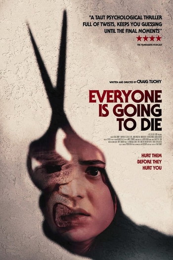 Poster for the movie «Everyone Is Going To Die»