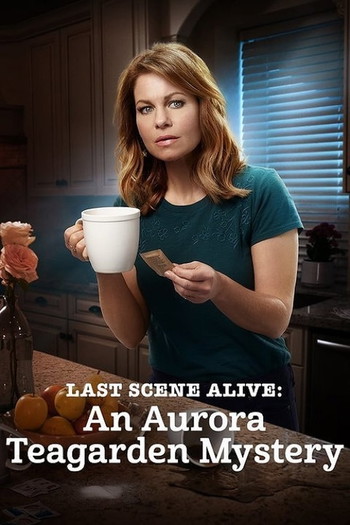 Poster for the movie «Last Scene Alive: An Aurora Teagarden Mystery»