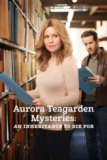 Poster for the movie «Aurora Teagarden Mysteries: An Inheritance to Die For»