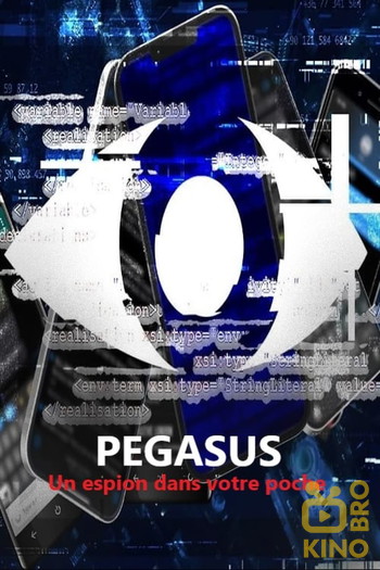 Poster for the movie «Global Spyware Scandal: Exposing Pegasus»