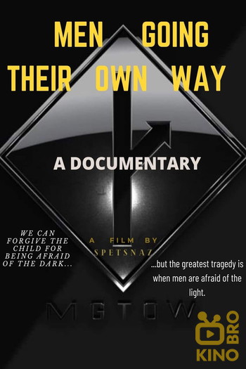 Poster for the movie «Men Going Their Own Way: A Documentary»